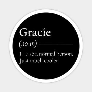 Gracie Funny Novelty Womens Magnet